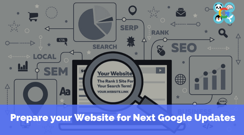 How to Prepare your Website for Next Google Updates